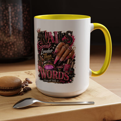 Accent Coffee Mug - "Nails Speak Louder Than Words" Pink Nail Tech Coffee Mug