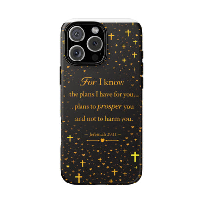 Phone Case — "For I Know" Jeremiah 29:11 Gold Cross Christian Tough Case
