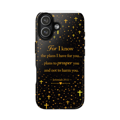Phone Case — "For I Know" Jeremiah 29:11 Gold Cross Christian Tough Case