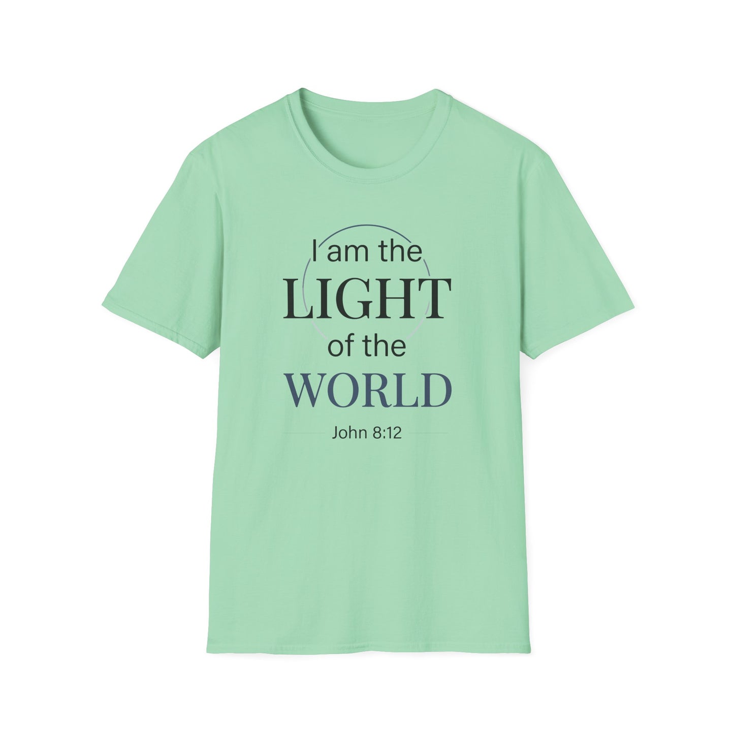 I Am the Light of the World -John 8:12  T‑Shirt