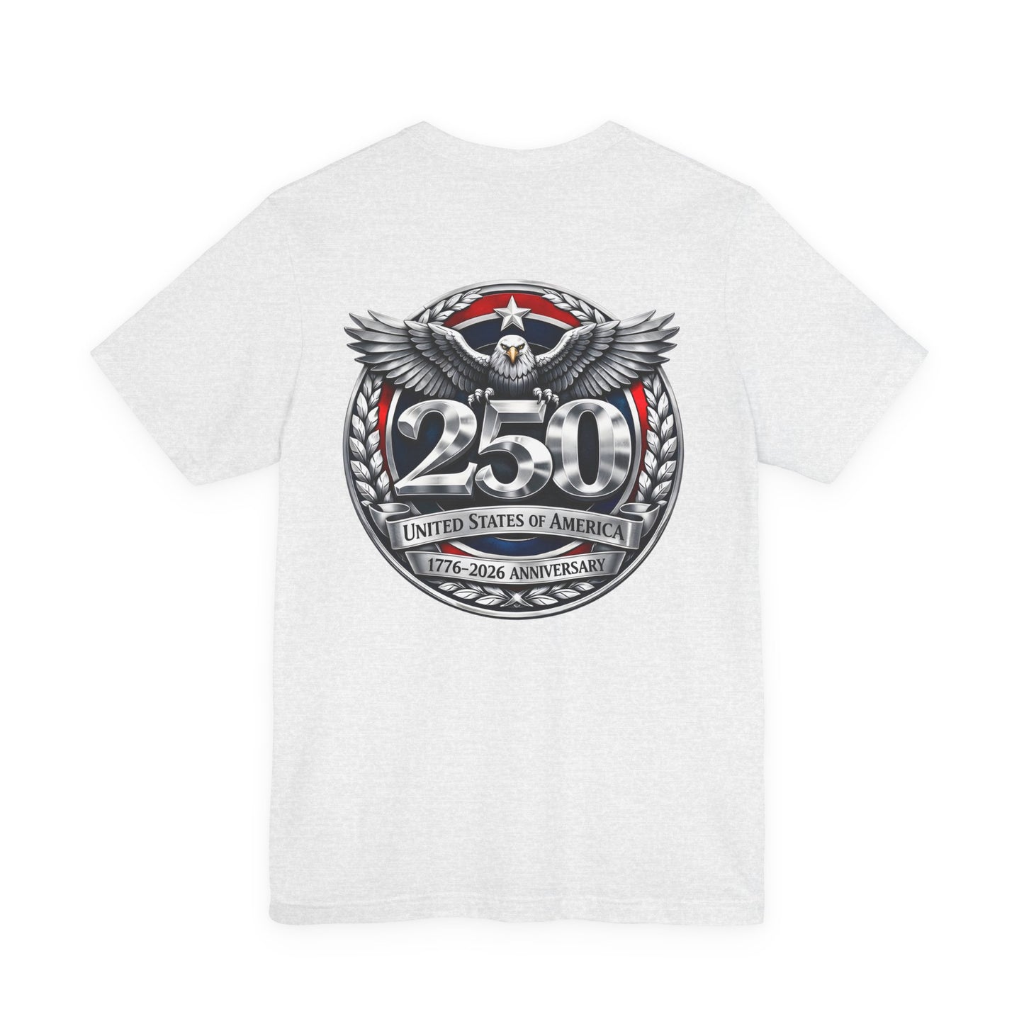 250th United States Anniversary T-Shirt — Patriotic Eagle 1776–2026 Commemorative Tee