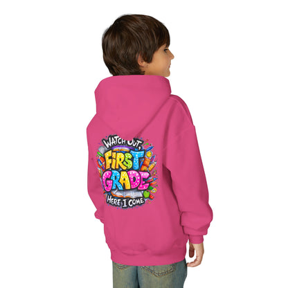 First Grade Hoodie – "Watch Out! First Grade Here I Come" Back-to-School Youth Sweatshirt