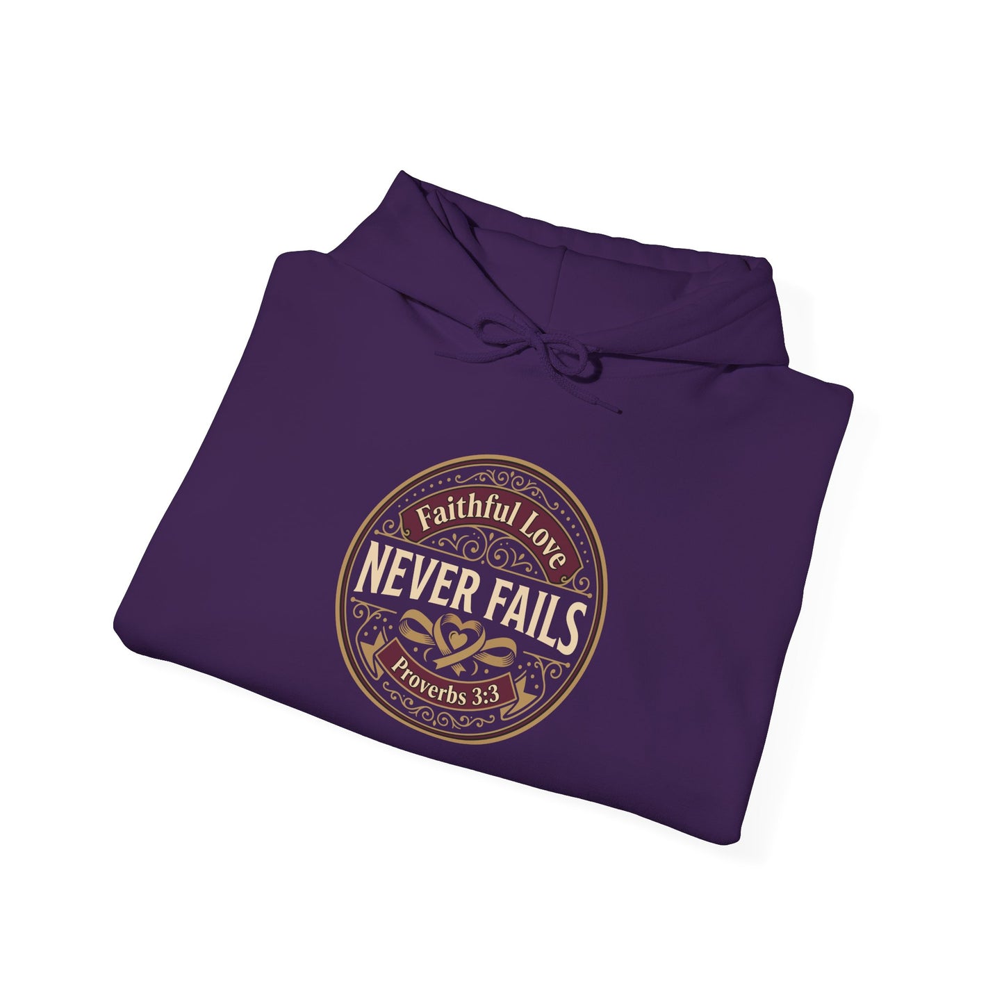 Faithful Love Never Fails - Proverbs 3:3 Hoodie