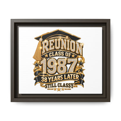 Class of 1987 Reunion Canvas Print — "38 Years Later Still Classy" Framed Art