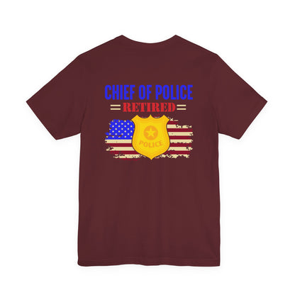 Retired Chief of Police T-Shirt — American Flag Badge Retirement Tee