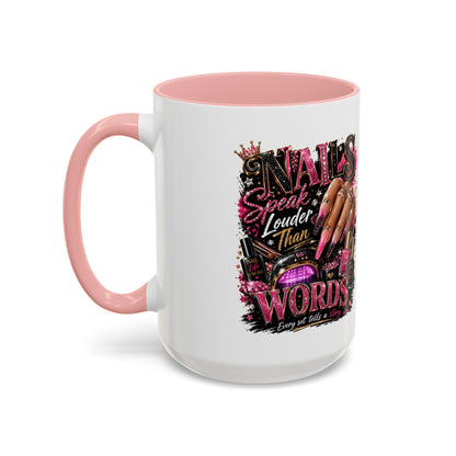 Accent Coffee Mug - "Nails Speak Louder Than Words" Pink Nail Tech Coffee Mug