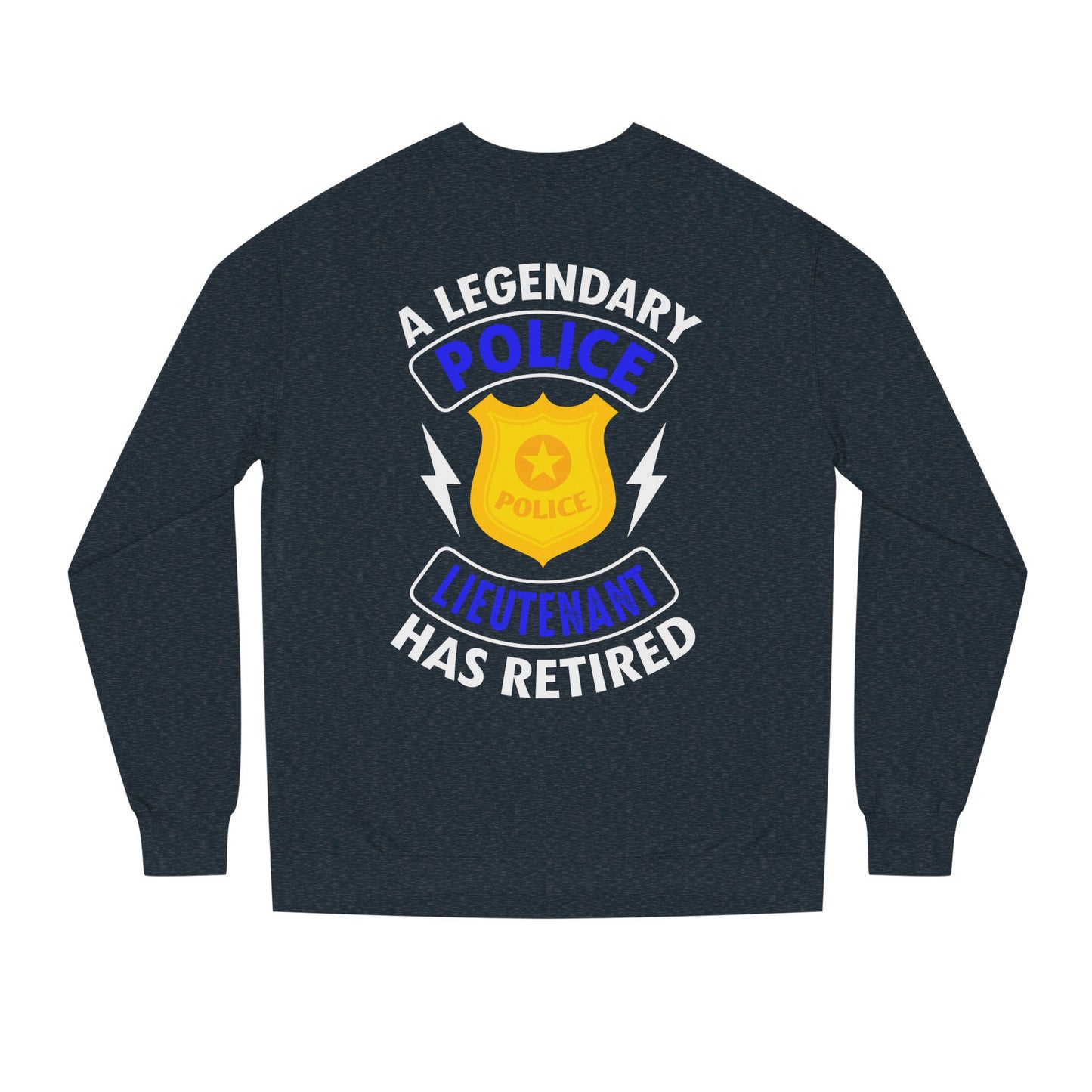 Retired Police Lieutenant Sweatshirt — Legendary Badge Crewneck