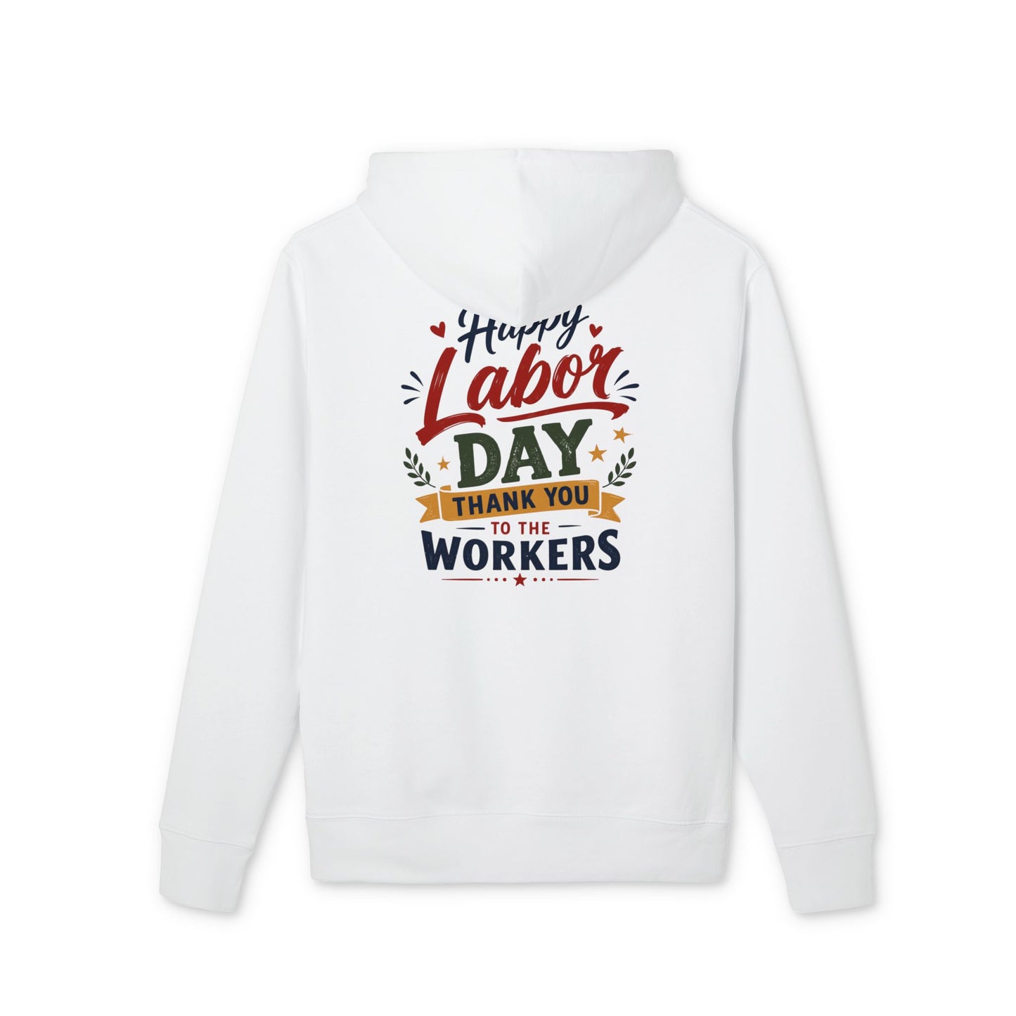 Labor Day Hoodie — "Happy Labor Day Thank You to the Workers" Holiday Pullover