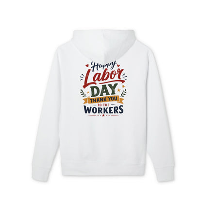 Labor Day Hoodie — "Happy Labor Day Thank You to the Workers" Holiday Pullover