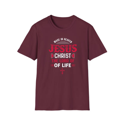 Made in Heaven Jesus Christ The Lord Of Life T-Shirt