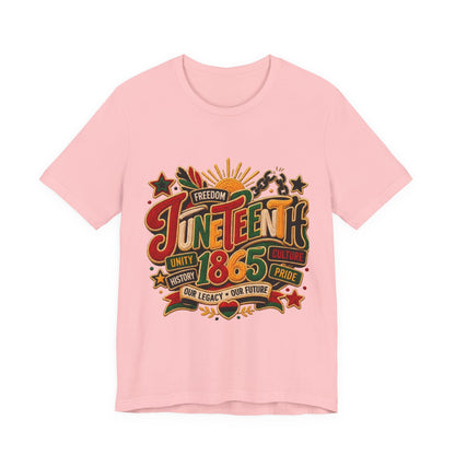 Juneteenth 1865 Celebration T-Shirt — Freedom, Unity & Pride Tee