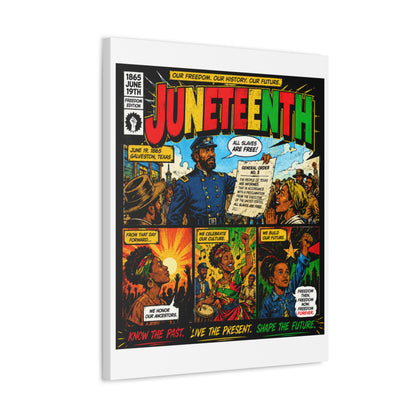 Juneteenth Comic Art Stretched Canvas – "Know the Past, Live the Present, Shape the Future"