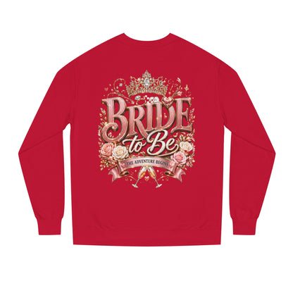 Bride-to-Be Sweatshirt — Bachelorette Party Crewneck