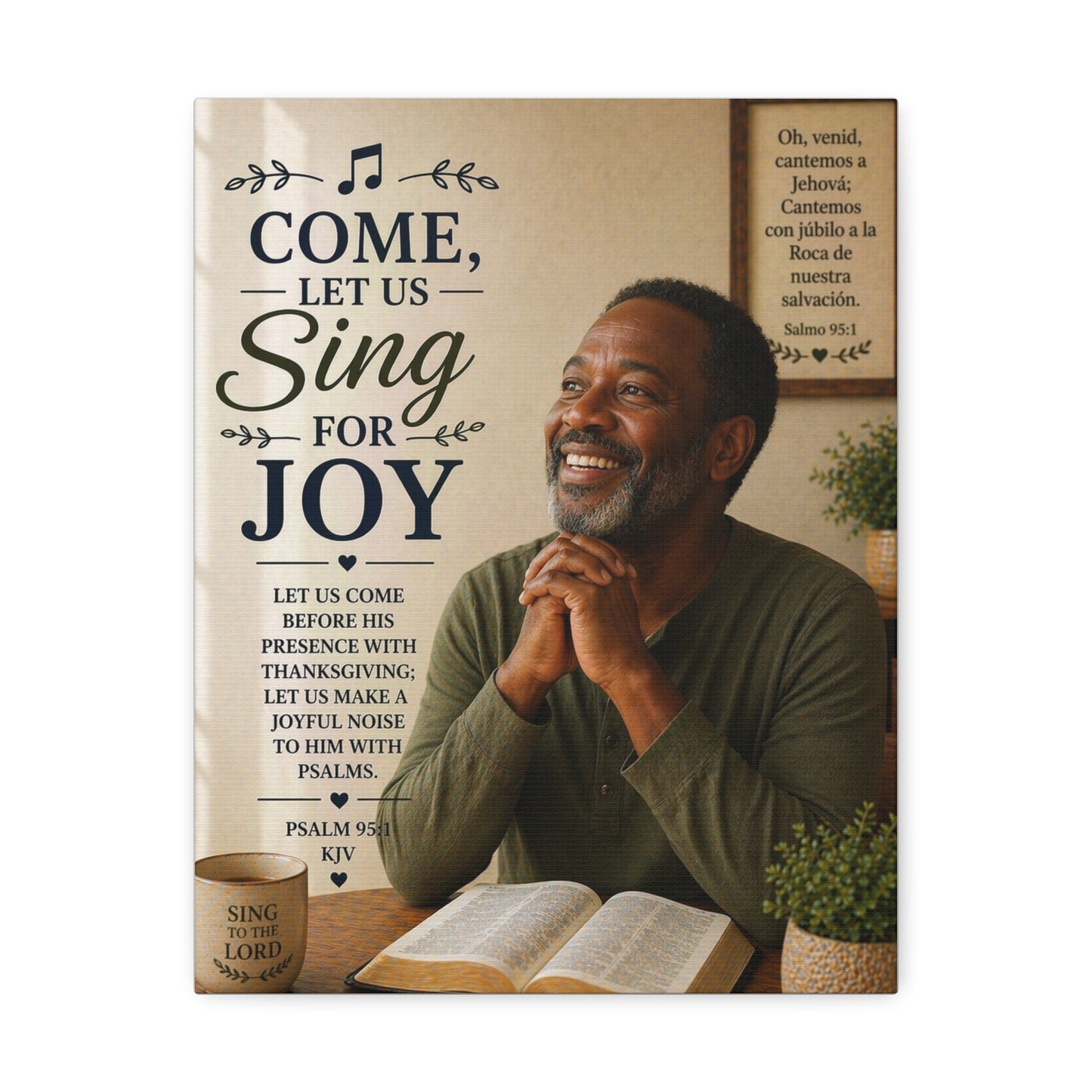 Come, Let Us Sing for Joy — Inspirational Psalm Canvas Wall Art