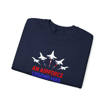An Airforce Legend Has Retired Sweatshirt