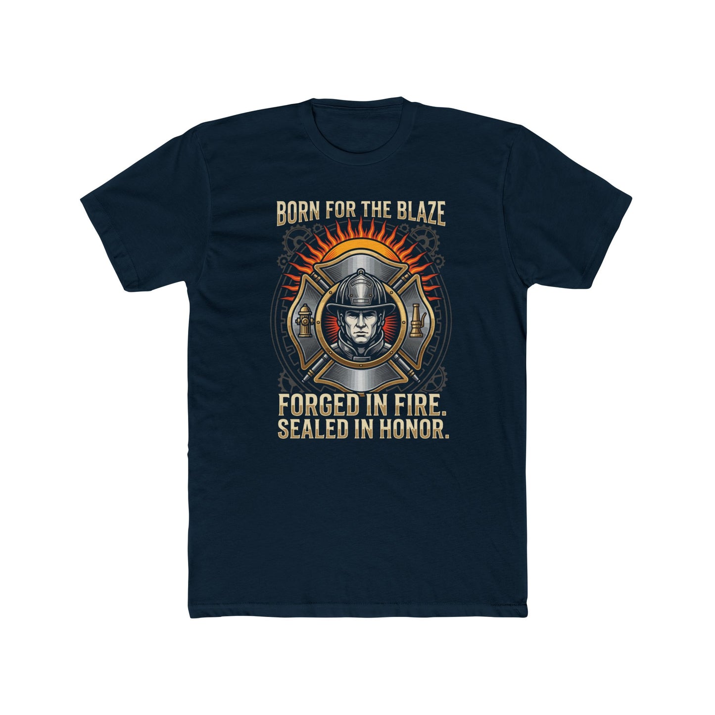 Firefighter T-Shirt — "Born for the Blaze: Forged in Fire, Sealed in Honor" Graphic Tee