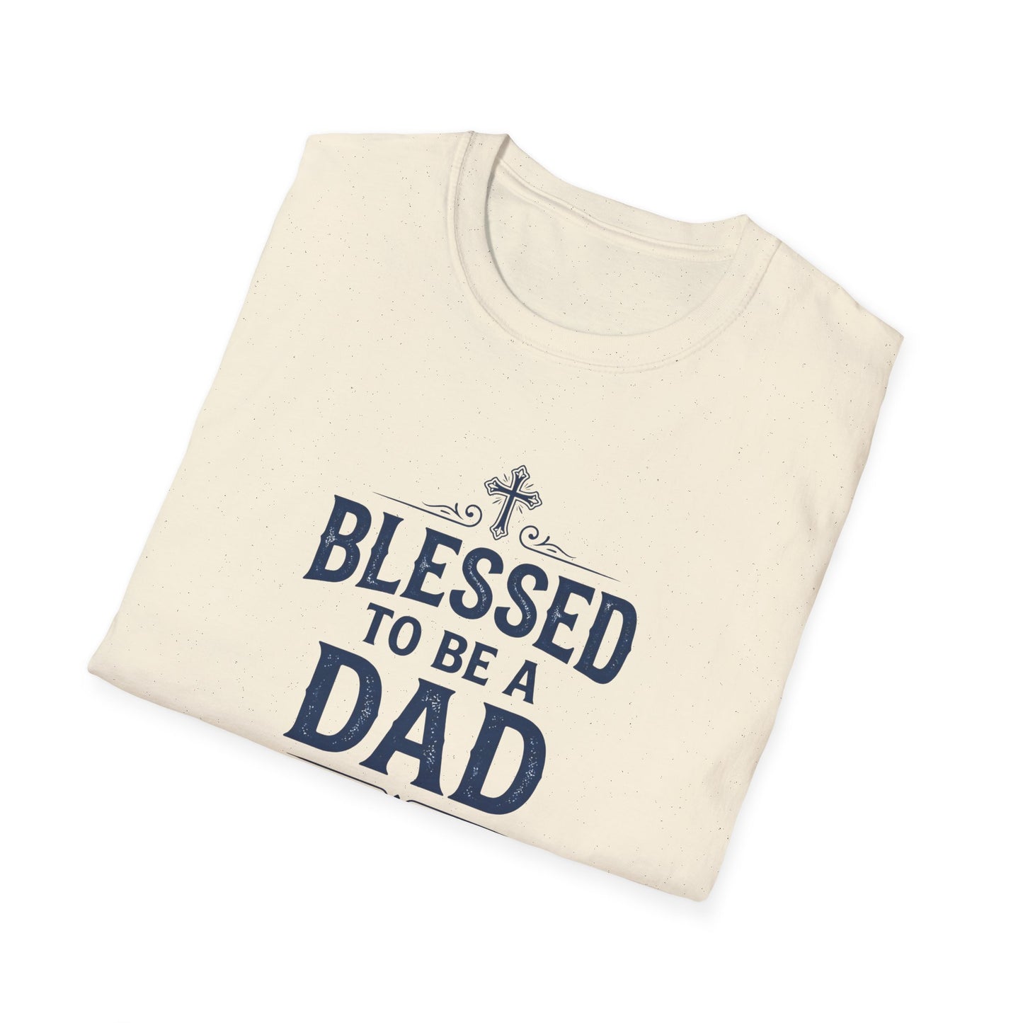 Blessed to Be a Dad T-Shirt