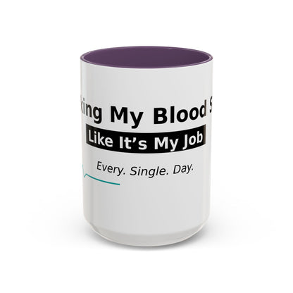 Accent Coffee Mug – 'Checking My Blood Sugar Like It's My Job' Diabetes Awareness Mug