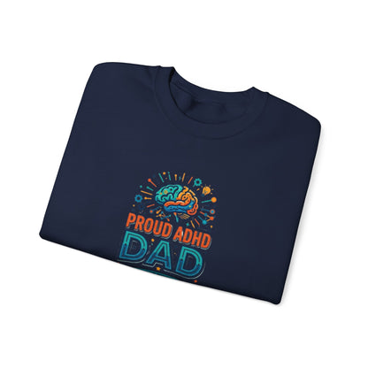 Proud ADHD Dad  Crewneck Sweatshirt