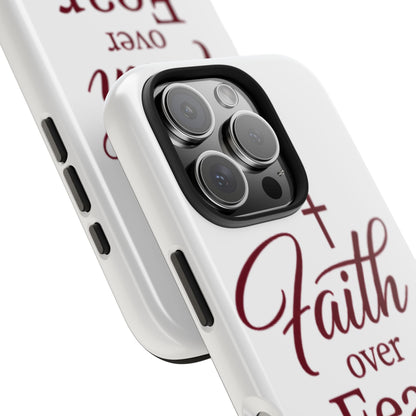 Faith Over Fear Tough Phone Case — Christian Inspirational Protective Phone Cover