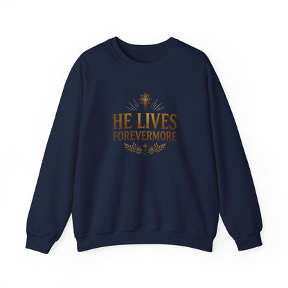 He Lives Forevermore  Crewneck Sweatshirt