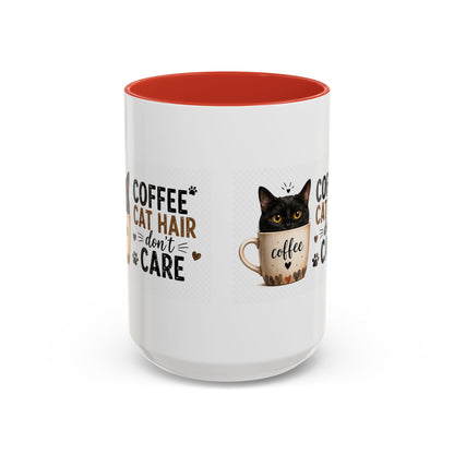 Coffee & Cat Hair Mug — "Coffee, Cat Hair, Don't Care" Accent Ceramic Coffee Mug (11/15oz)