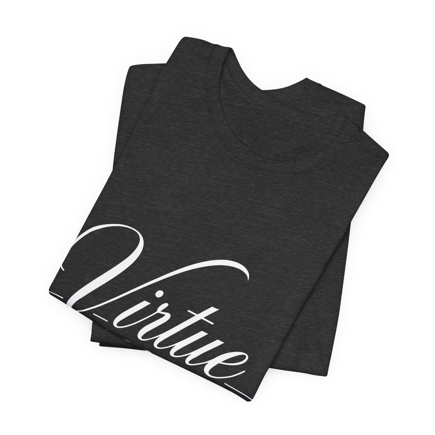 Virtue Wears Well Tee — "First Lady" Inspirational Graphic T‑Shirt
