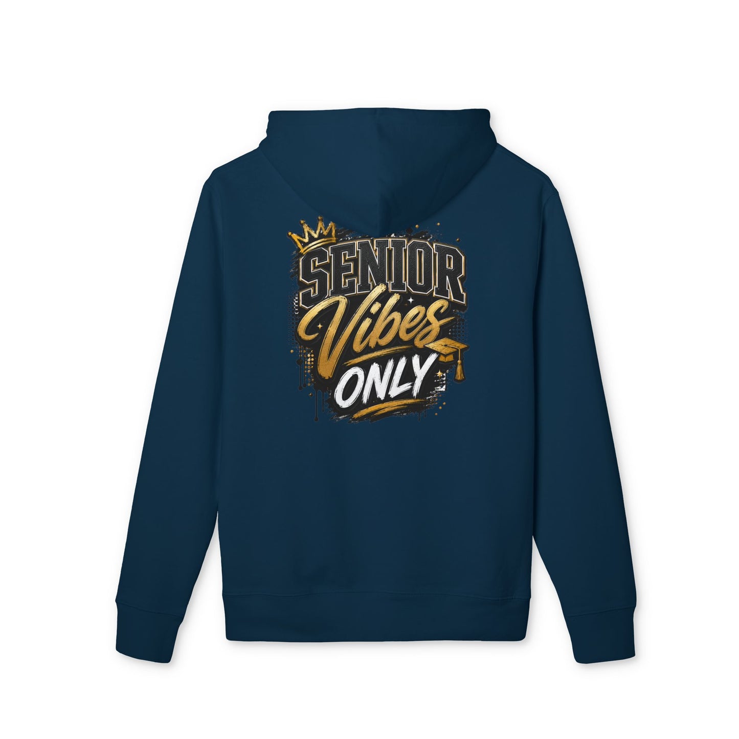 Senior Vibes Only Hoodie