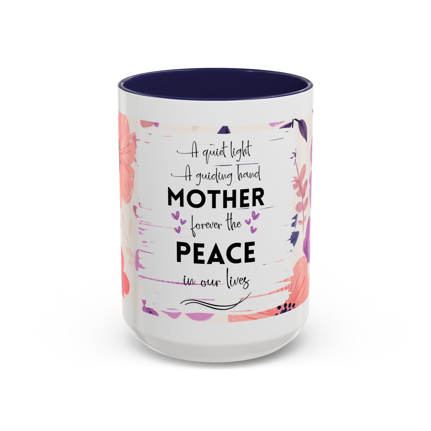 Mother Peace Floral Coffee Mug — "A quiet light, a guiding hand..." Memorial Tribute Mug