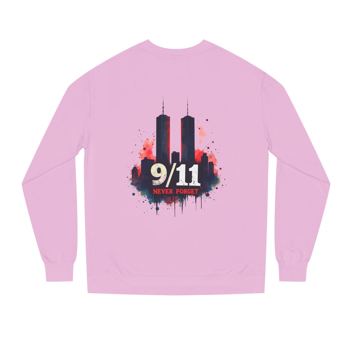 9/11 Never Forget Sweatshirt