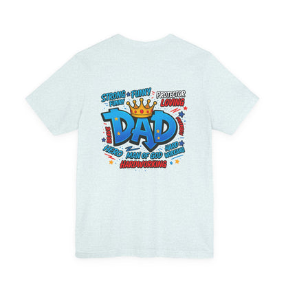Dad Comic Crown T-Shirt — Strong Funny Protector Loving Father's Day Tee