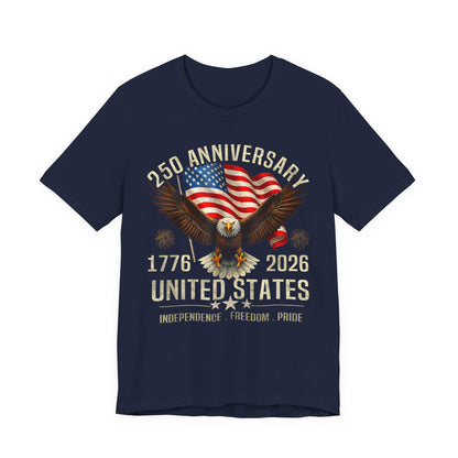 250th Anniversary United States Eagle T-Shirt – 1776–2026 Patriotic Tee