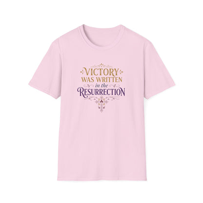 "Victory Was Written in the Resurrection" T-shirt