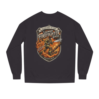 Legendary Firefighter Status Sweatshirt — Established Veteran Badge Crewneck