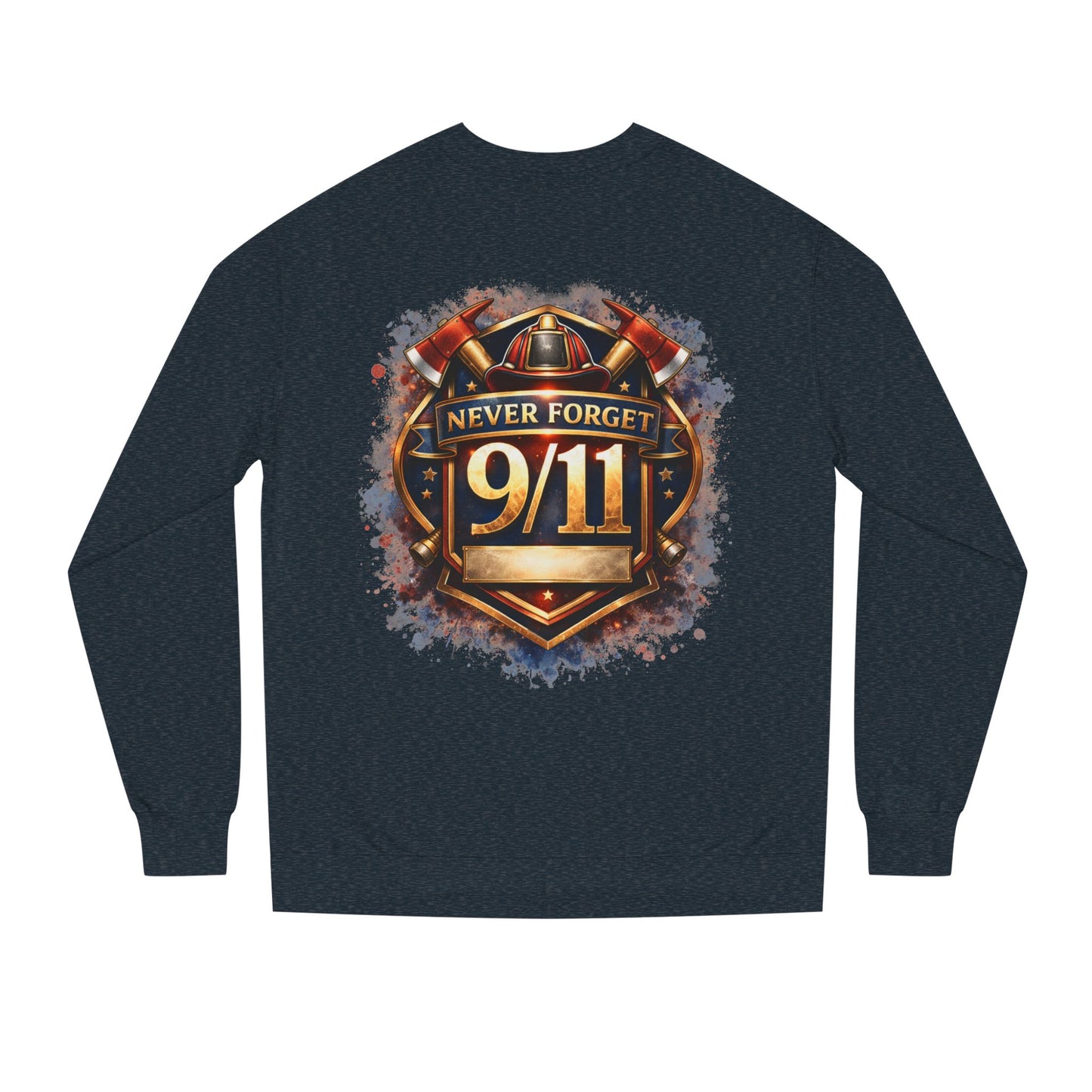 Never Forget 9/11 Sweatshirt — Memorial Firefighter Tribute Crewneck