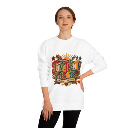 Juneteenth 1865 Sweatshirt — Unity, Freedom & Pride Crewneck