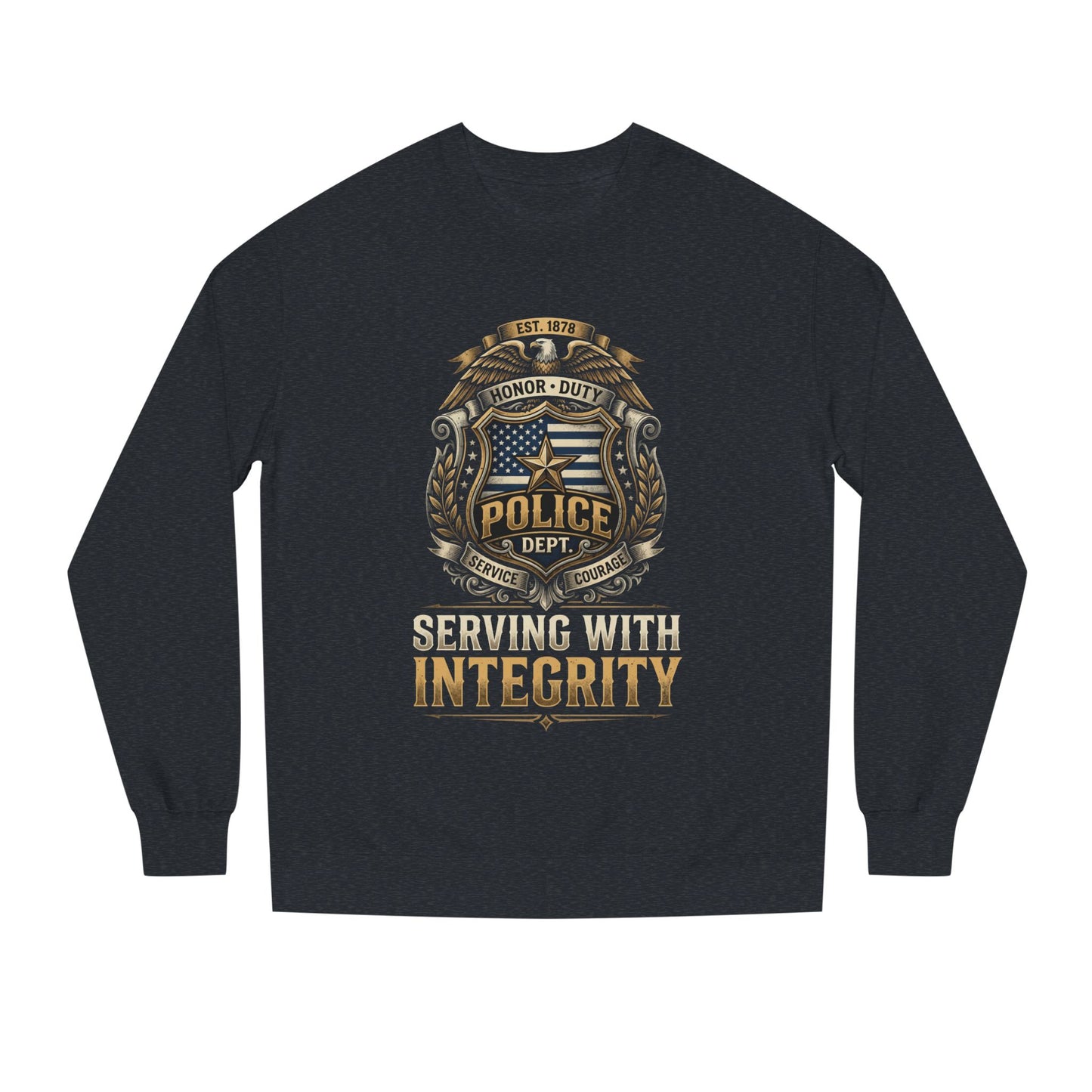 Police Badge Sweatshirt - "Serving With Integrity" Crewneck