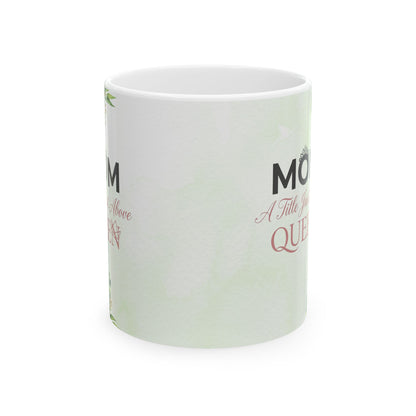Mom A Title Just Above Queen  Mug