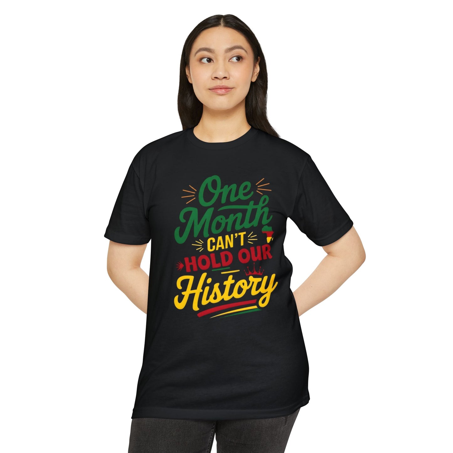 One Month Can't Hold Our History T-Shirt