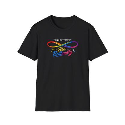 Think Differently, See Brilliantly T-Shirt