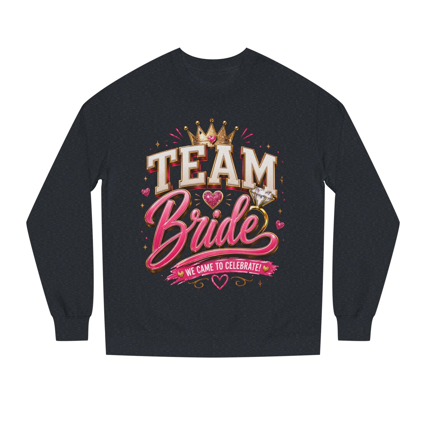 Team Bride Sweatshirt - Bachelorette Party Crewneck