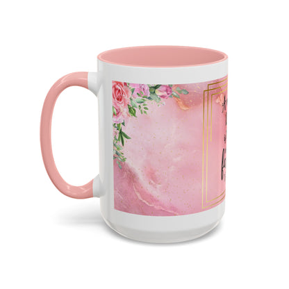 Mother’s Love Accent Coffee Mug — “A Mother's Love is the Heart of the Family” (Pink Floral, 11/15oz)