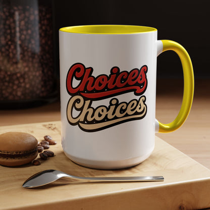 Choices Retro Accent Coffee Mug — Vintage Script 11/15oz