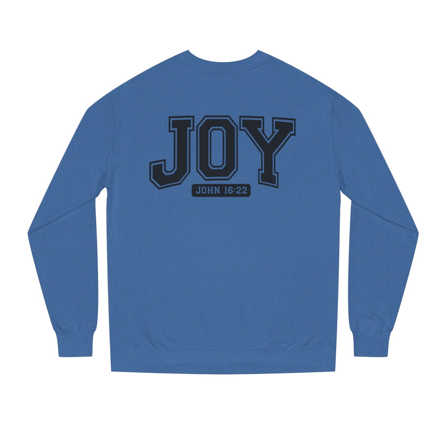 JOY Crewneck Sweatshirt — Bold Collegiate Faith Design (John 16:22)