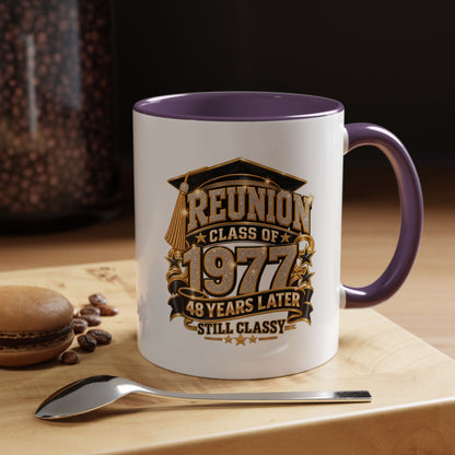 Reunion Class of 1977 Coffee Mug — 48 Years Later, Still Classy