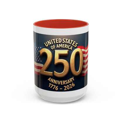 250th Anniversary Coffee Mug — United States of America 1776–2026 Patriotic Accent Mug