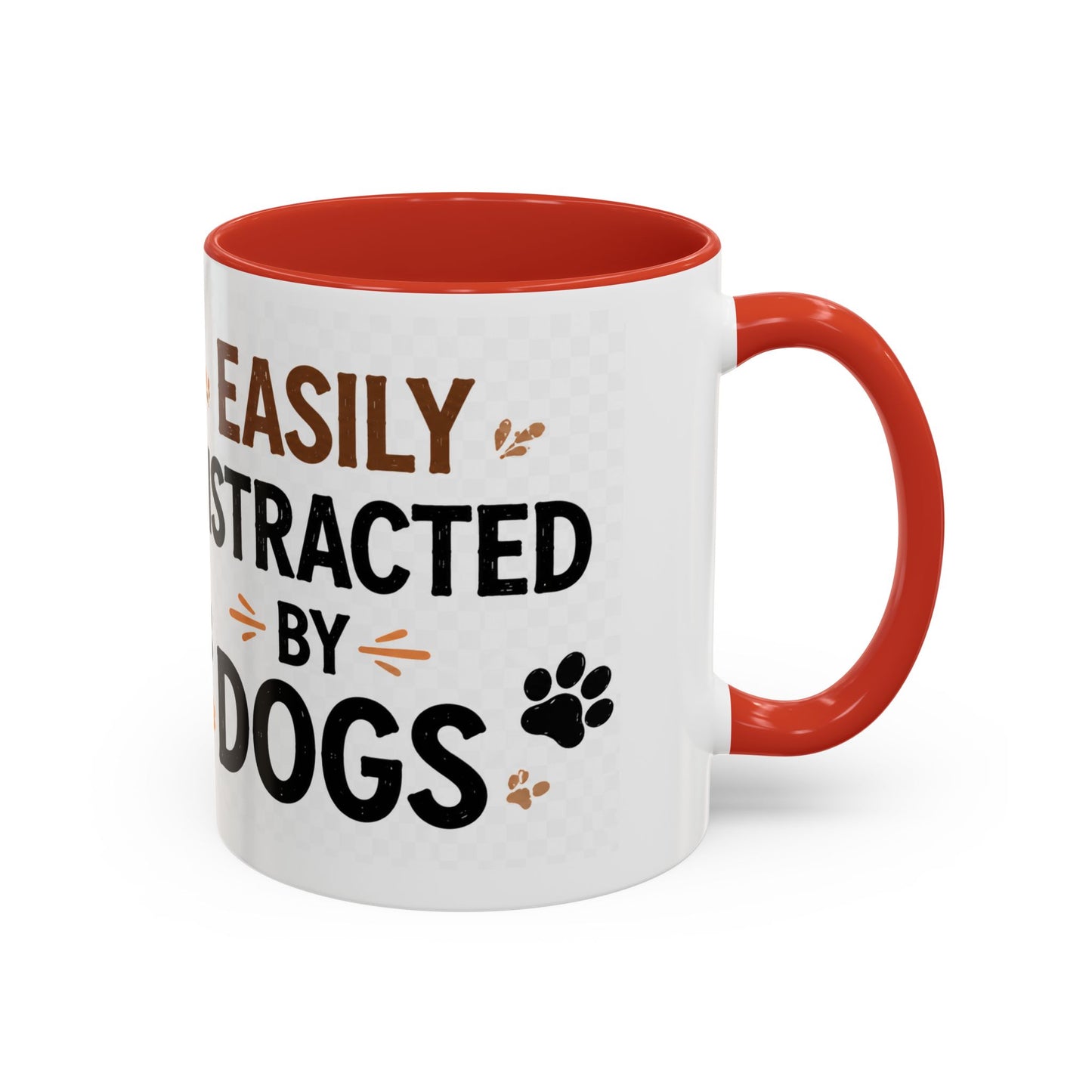 Easily Distracted By Dogs Coffee Mug – Dog Lover Accent Mug (11/15oz)