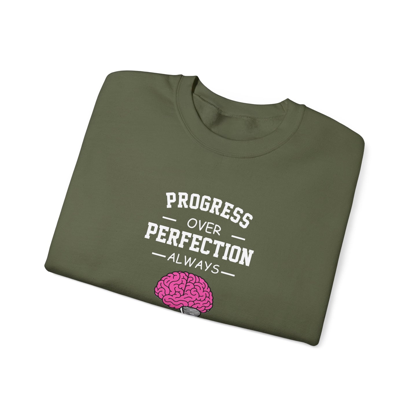 Progress Over Perfection  Sweatshirt