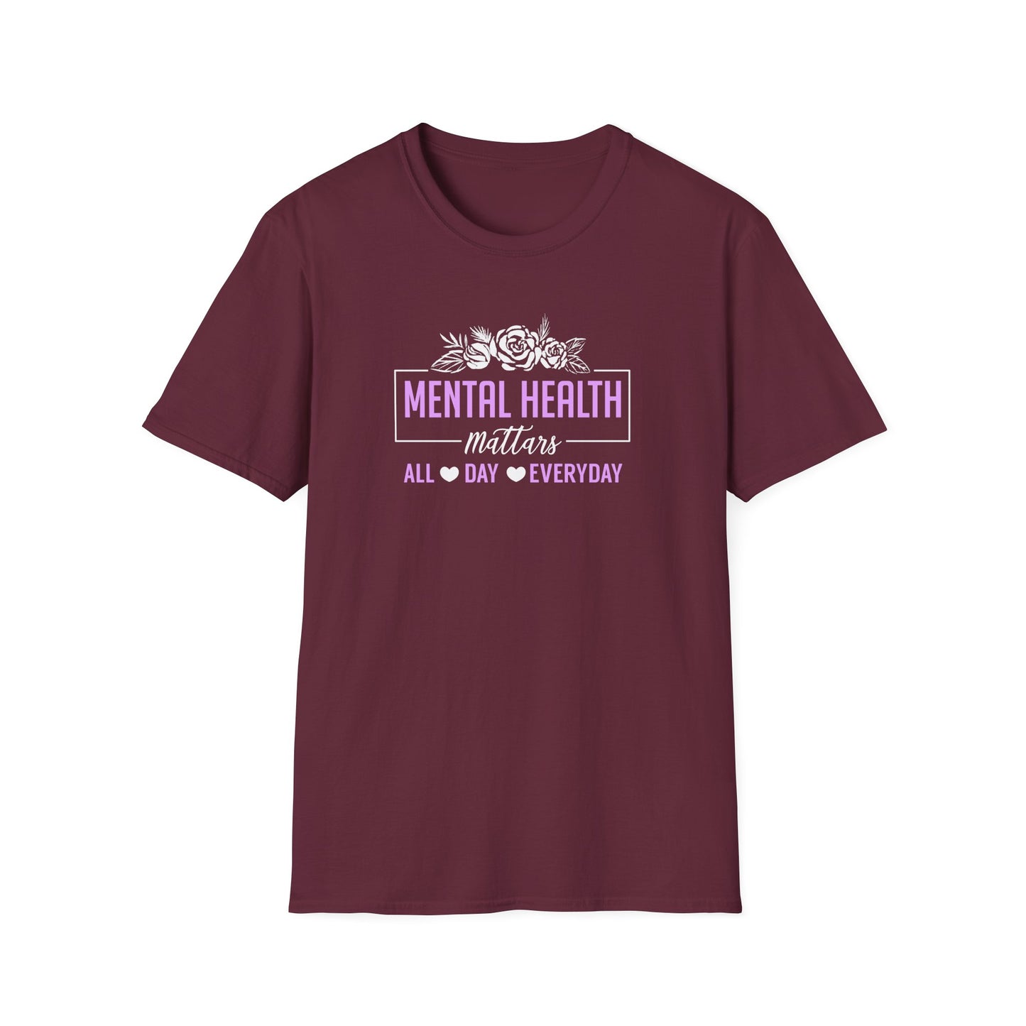 Mental Health Mattars All Day Everyday T-Shirt