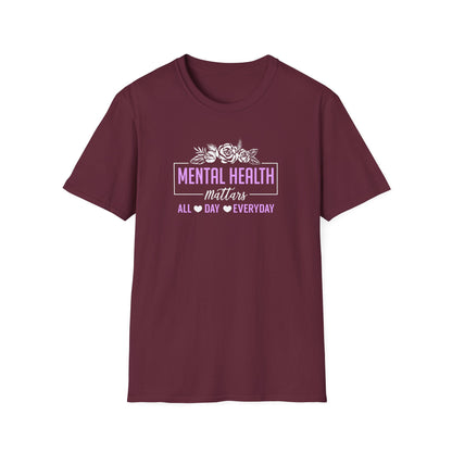 Mental Health Mattars All Day Everyday T-Shirt